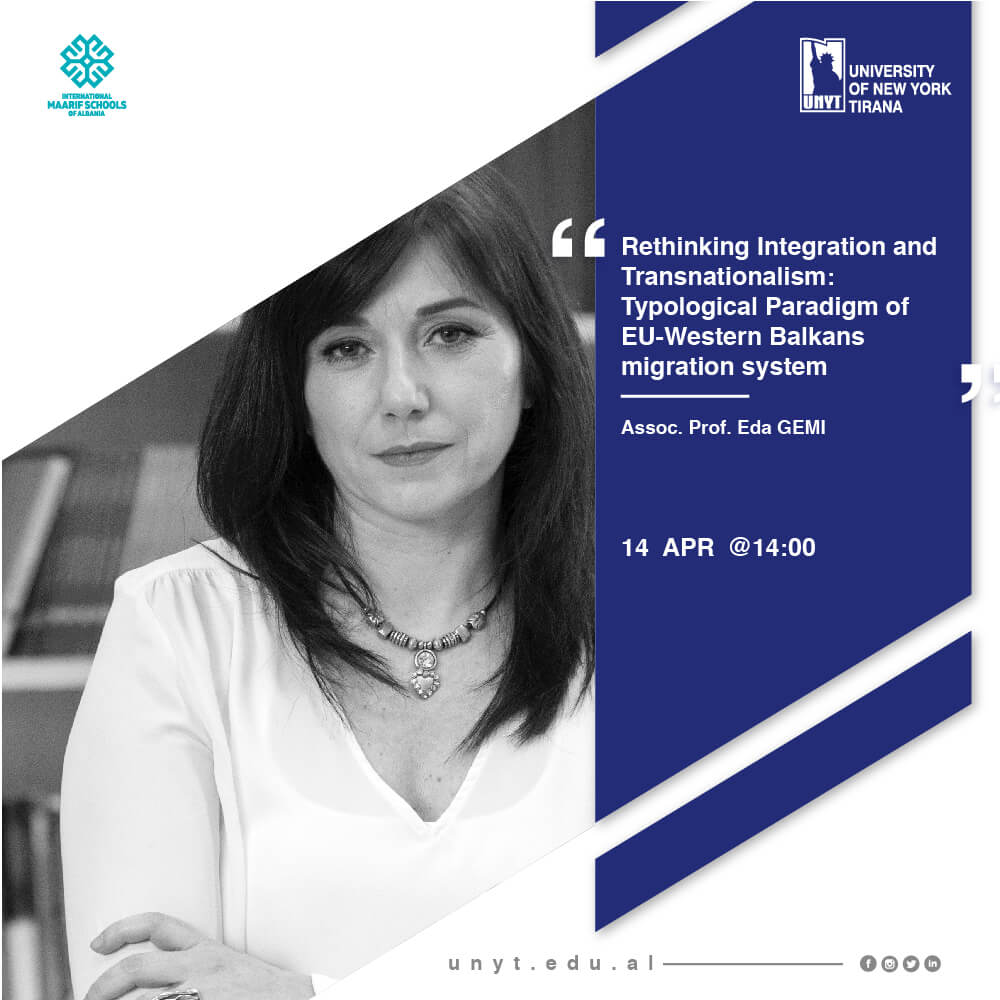 “Rethinking Integration and Transnationalism:  Typological Paradigm of EU-Western Balkans migration system” | Assoc. Prof. Eda GEMI